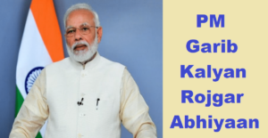 pm garib kalyan rojgar yojana list