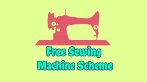 free silai machine yojana 2020