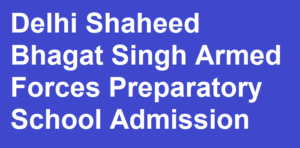 shaheed bhagat singh armed forces preparatory school registration